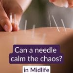 Pin showing how acupuncture eases menopause sleep, pain and stress