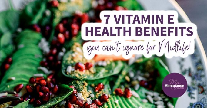 7 VITAMIN E Health Benefits You Can’t Ignore for Midlife