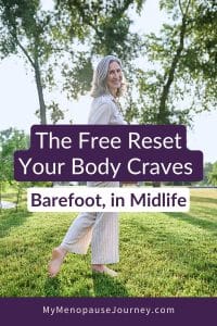Woman in her 50s grounding barefoot in the garden — earthing for midlife calm