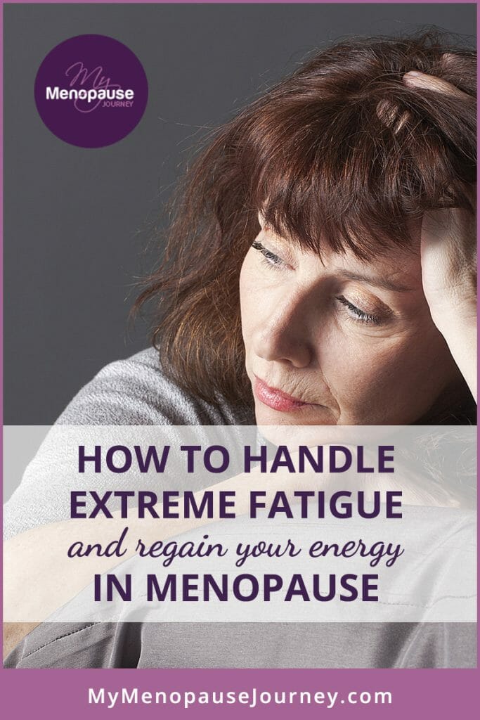 How to Handle Extreme Fatigue and Regain Your Energy in Menopause!