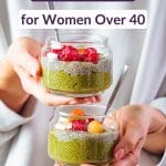 Chia pudding breakfast jar showing chia benefits for women over 40