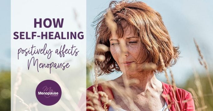 How Self-Healing Positively Affects Menopause