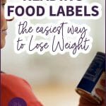 Reading Food Labels — The Easiest Way to Lose Weight
