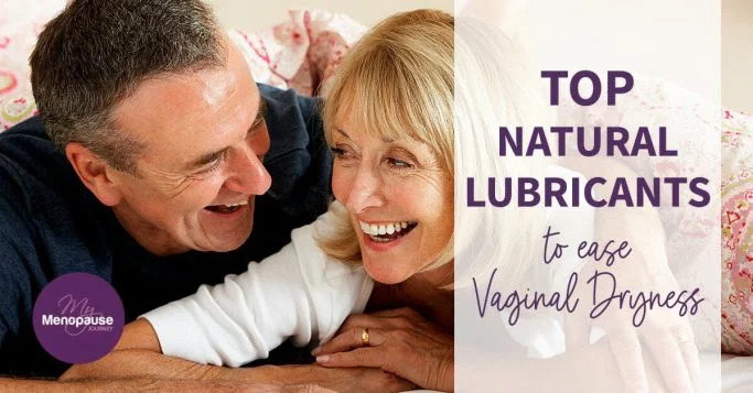Top Natural Lubricants to Ease Vaginal Dryness