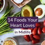 Flat lay of heart-healthy foods for menopause: salmon, berries, greens, nuts