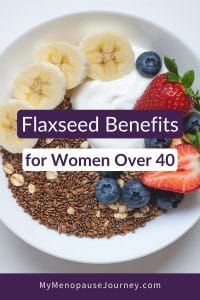 Healthy yogurt and flaxseed breakfast bowl showing flaxseed benefits for women over 40