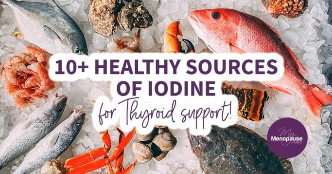 10+ Healthy Sources of Iodine for Thyroid Support