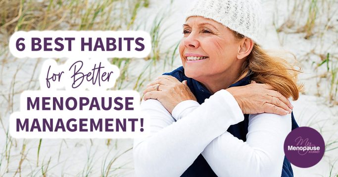 6 Best Habits for Better Postmenopausal Management