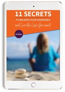 11 Secrets to Balance your Hormones!