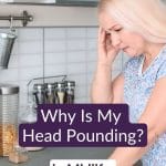 Pin about menopause headaches, dizziness and nausea: woman at kitchen counter holding her head