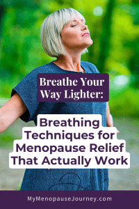 Breathing Techniques for Menopause Relief That Actually Work